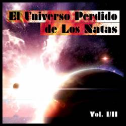 Los Natas : El Universo Perdido de los Natas Vol I - II